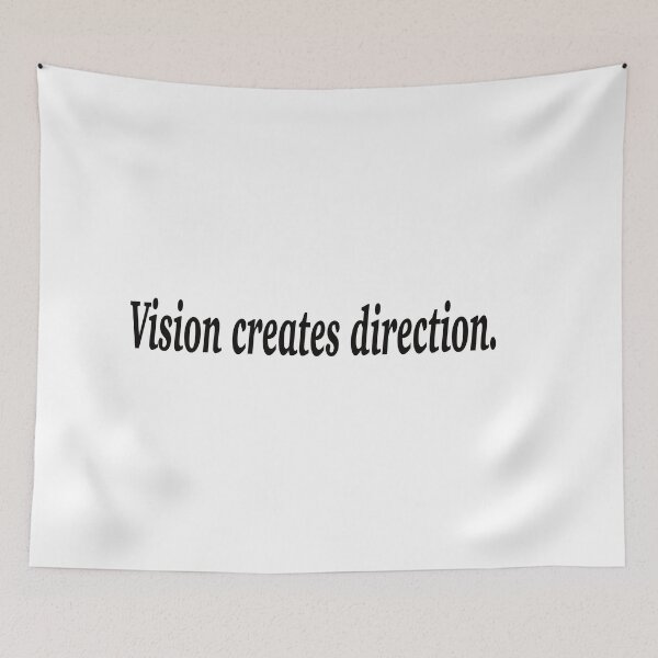 Item preview, Vision creates direction. designed and sold by fanzen69.