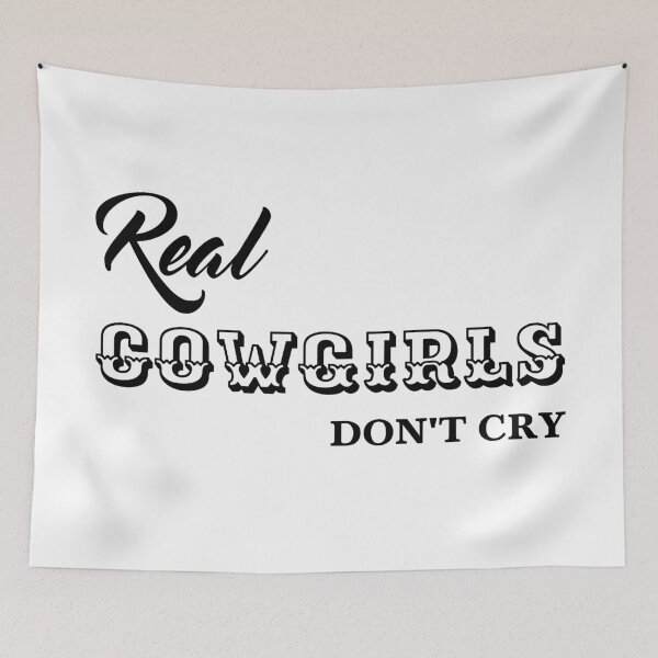 Item preview, Real Cowgirls Don’t Cry, Unique designed and sold by villacreativa.