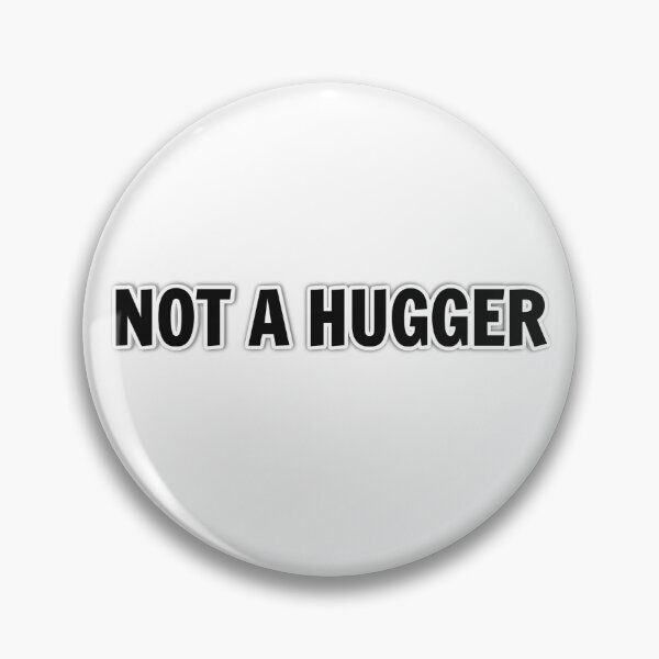 Item preview, Not a hugger designed and sold by MattyMosArcade.