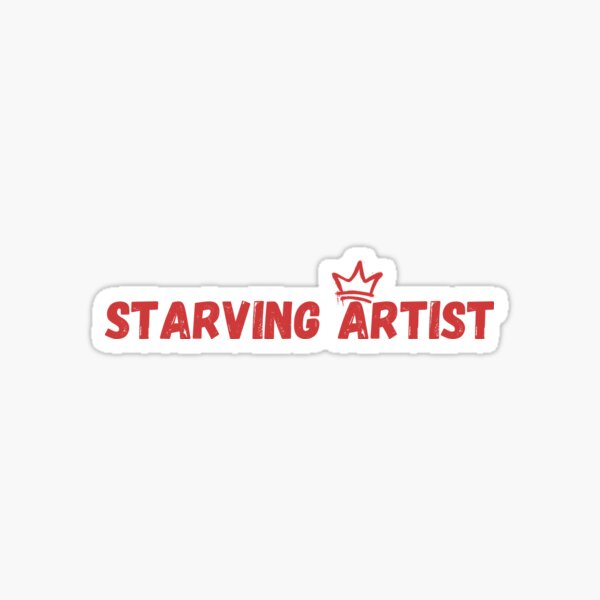 Item preview, Starving Artist designed and sold by MinkahJM.