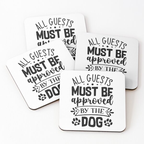 Item preview, All Guests Must Be Approved By The Dog Typography designed and sold by Art-shia.