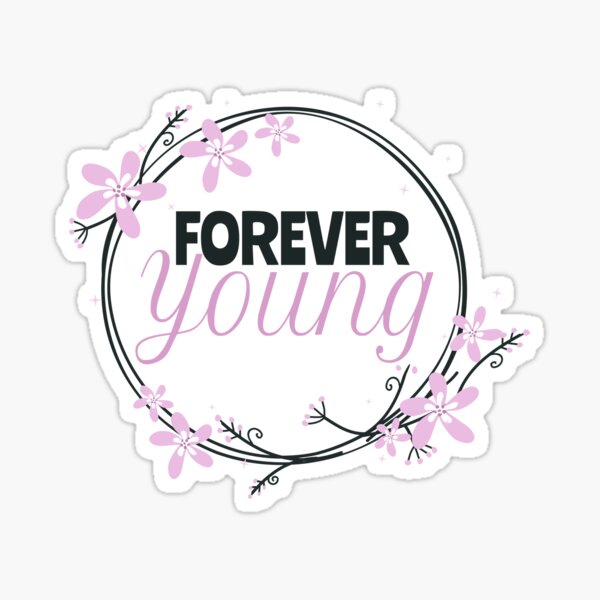 Forever Young Floral Design Sticker