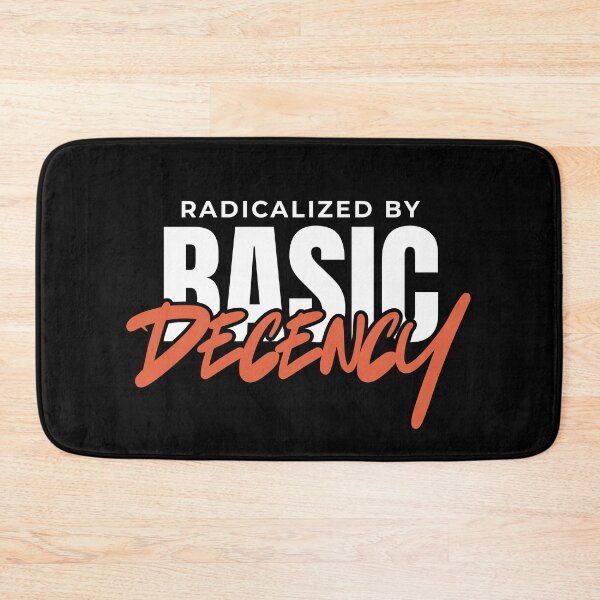 Item preview, Radicalized By Basic Decency Social Democracy designed and sold by AniArtPL.