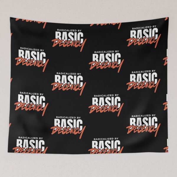 Item preview, Radicalized By Basic Decency Social Democracy designed and sold by AniArtPL.