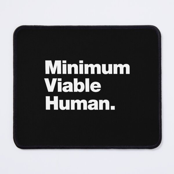 Item preview, Minimum Viable Human | Funny Tech Design designed and sold by chestify.