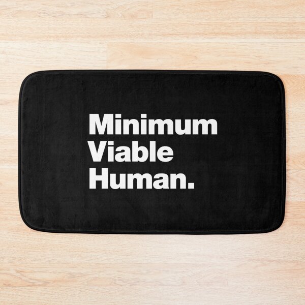 Item preview, Minimum Viable Human | Funny Tech Design designed and sold by chestify.