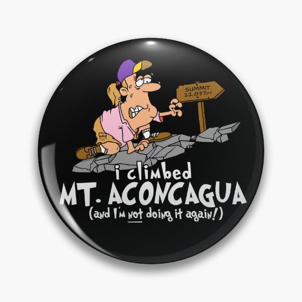 Item preview, I Climbed Mount Aconcagua And I'm Not Doing It Again designed and sold by LegsMiserable.