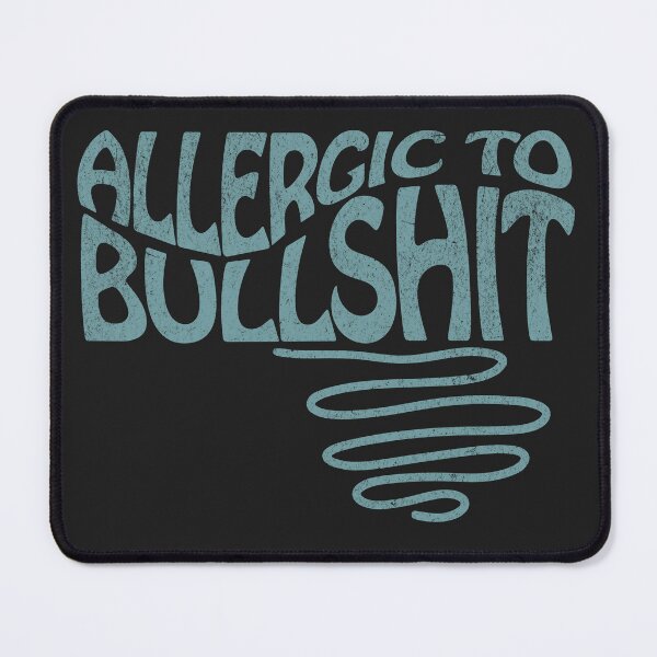 Item preview, allergic to bullshit designed and sold by VariousGoodies.