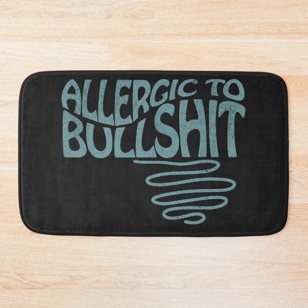 Item preview, allergic to bullshit designed and sold by VariousGoodies.