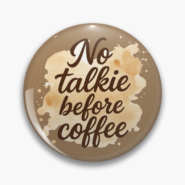 Item preview, No Talkie Before Coffee designed and sold by Futoondesigns.