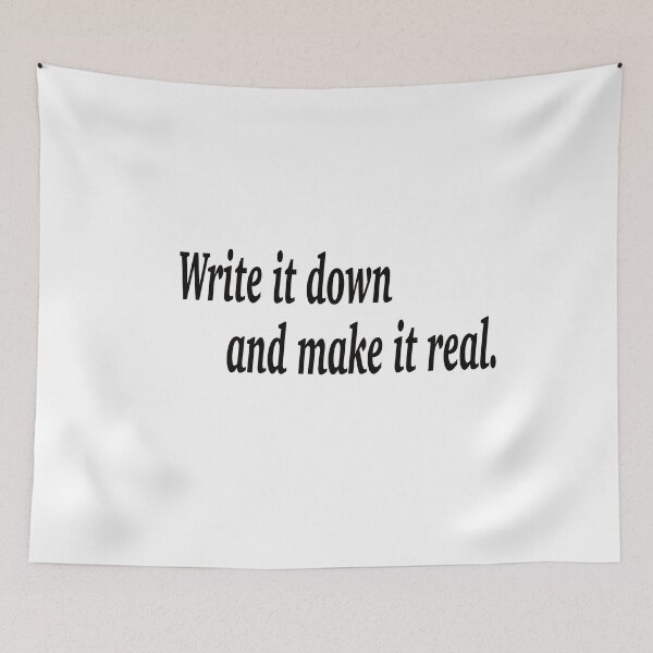 Item preview, Write it down and make it real. designed and sold by fanzen69.