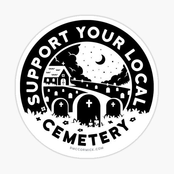Aperçu de l'œuvre Soutenez votre cimetière local - Noir/Blanc créée et vendue par BMcCormickART.