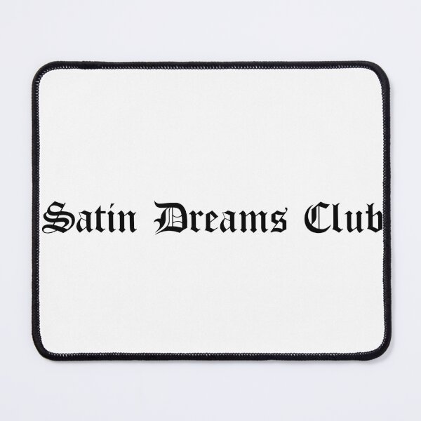Item preview, Satin Dreams Club designed and sold by Ninjacatoff.