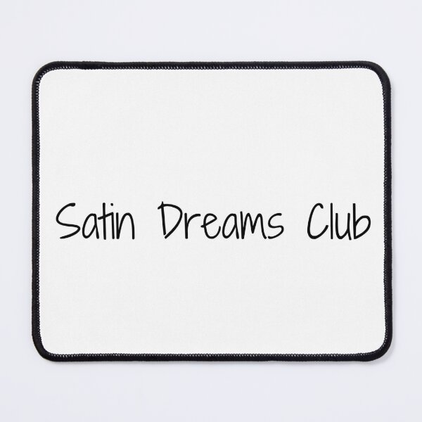 Item preview, Satin Dreams Club designed and sold by Ninjacatoff.