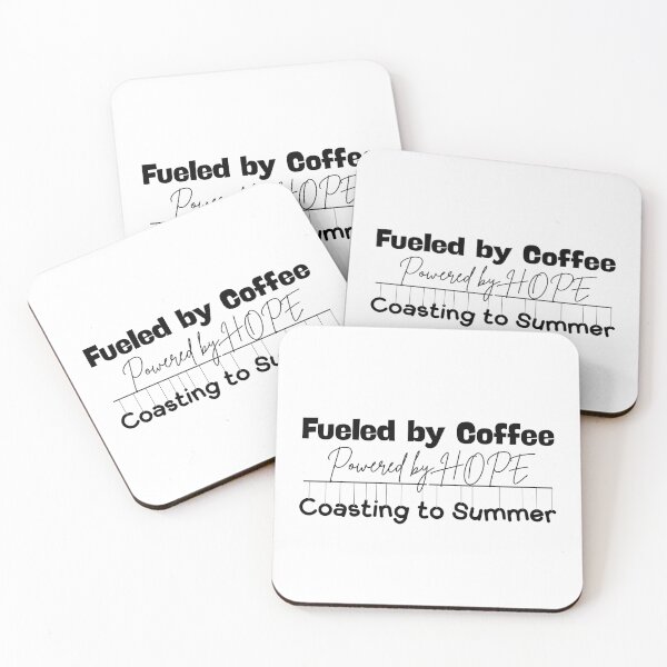 Item preview, Fueled by Coffee, Powered by Hope, Coasting to Summer designed and sold by Digital Teaching 101.