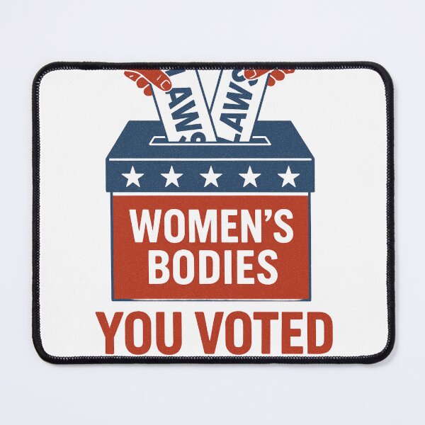 Item preview, Women's Bodies Are Not Ballots designed and sold by CSfotografia.