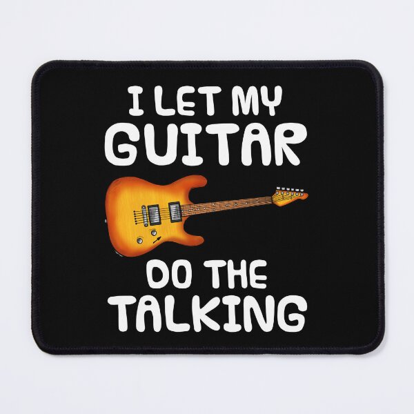 Item preview, I Let My Guitar Do The Talking, Electric Guitarist Introvert designed and sold by doodlerob.