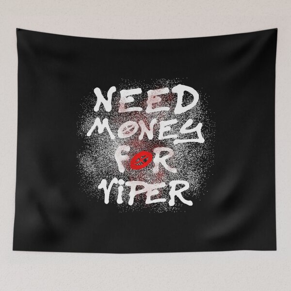 Item preview, Need Money For Viper designed and sold by RNDM5.