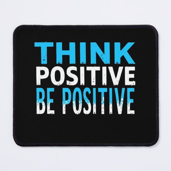 Item preview, Think Positive Be Positive Motivational Quote Design designed and sold by haitrieuic96.