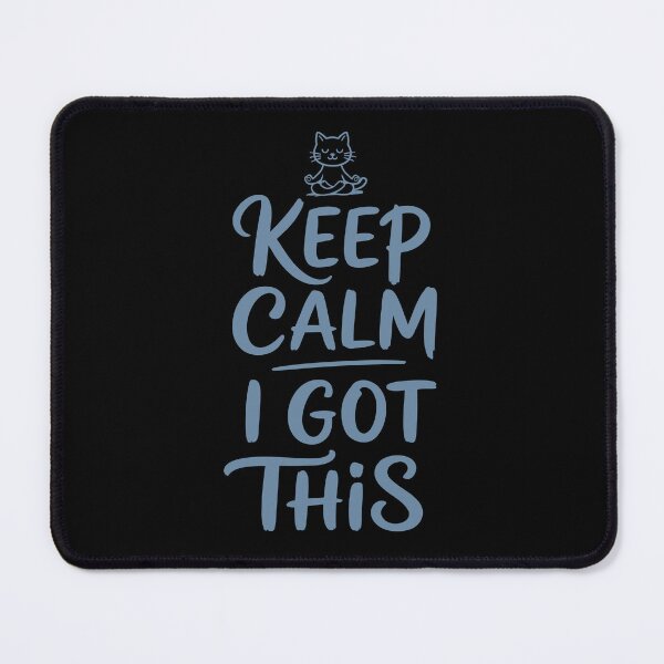 Item preview, Keep Calm, I got this. Version 2 designed and sold by ArthousePromos.