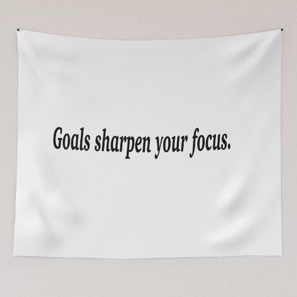 Item preview, Goals sharpen your focus. designed and sold by fanzen69.
