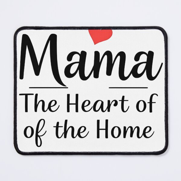 Item preview, Mama the heart of of the home designed and sold by Waseemkhan86.