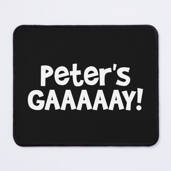 Item preview, Peter's Gaaaaay! White designed and sold by emwoodard.