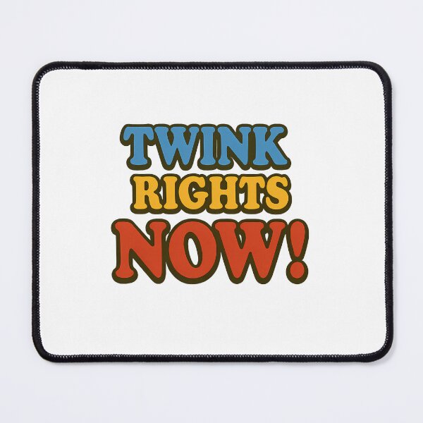 Item preview, Twink Rights Now! – Bold Queer Protest Vibes designed and sold by Haus Of Sin.