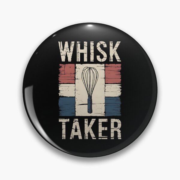Item preview, Whisk Taker Baking Dad Joke designed and sold by DomTeesHaven.