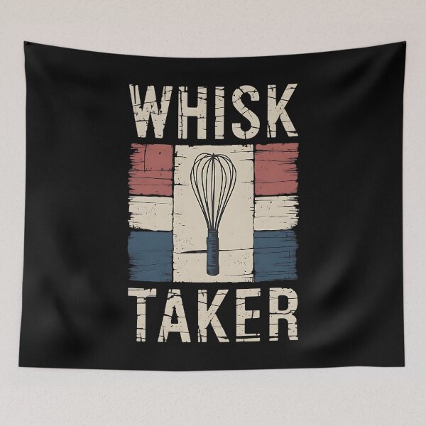 Item preview, Whisk Taker Baking Dad Joke designed and sold by DomTeesHaven.