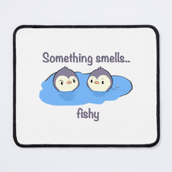 Item preview, Something smells.. fishy designed and sold by Waddle Into Art.