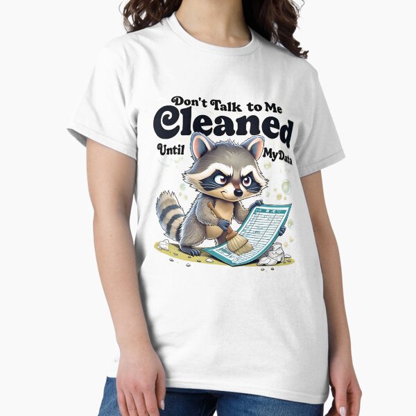 Item preview, Funny Data Cleaning Raccoon – Data Science Humor Gift for Analysts, Engineers, Programmers, and Tech Lovers T-shirt  designed and sold by FitzyFits.