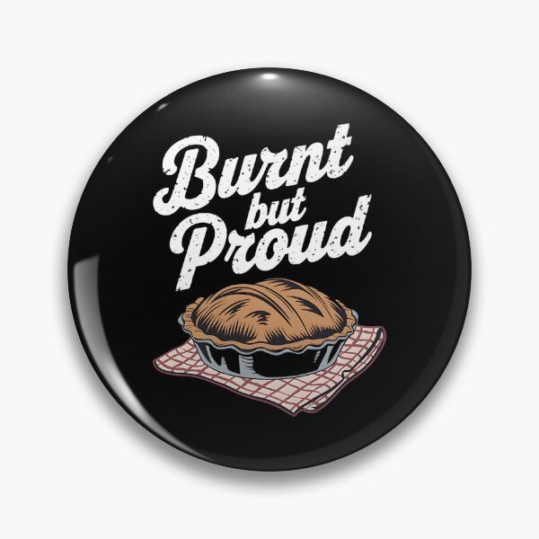 Item preview, Burnt But Proud Baking Dad Joke designed and sold by DomTeesHaven.