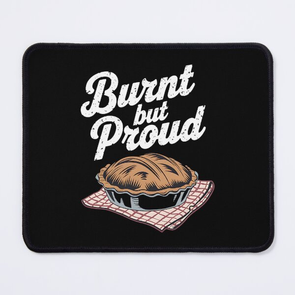 Item preview, Burnt But Proud Baking Dad Joke designed and sold by DomTeesHaven.
