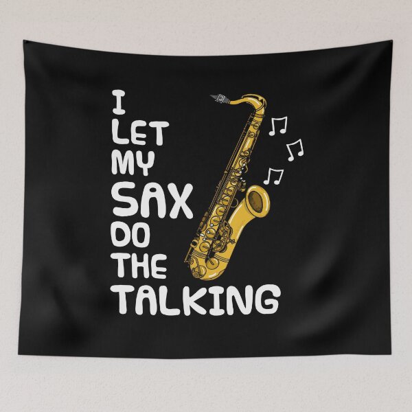 Item preview, I Let My Sax Do The Talking, Saxophone Saxophonist Introvert designed and sold by doodlerob.