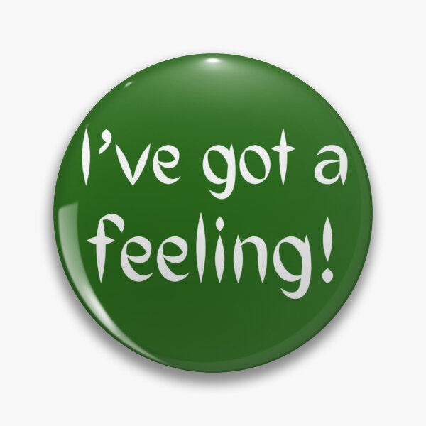 Item preview, I’ve got a feeling! designed and sold by Kid Wits Ink  "Wise enough to leave a lasting impression!".