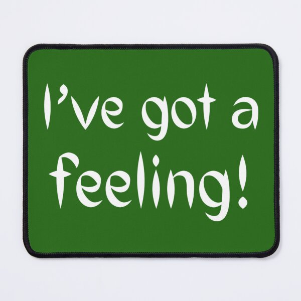 Item preview, I’ve got a feeling! designed and sold by Kid Wits Ink  "Wise enough to leave a lasting impression!".