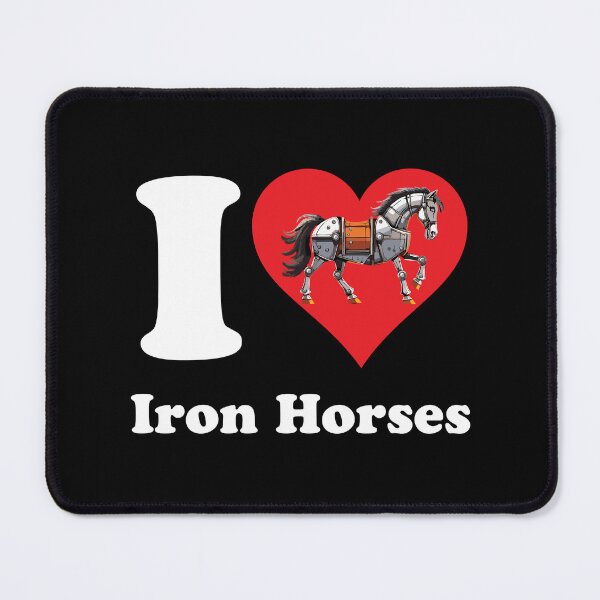 Item preview, I Love Iron Horses designed and sold by eldram.
