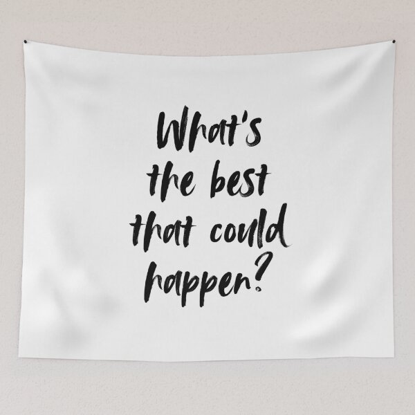 Item preview, What's the best that could happen? designed and sold by PosterClubLDN.