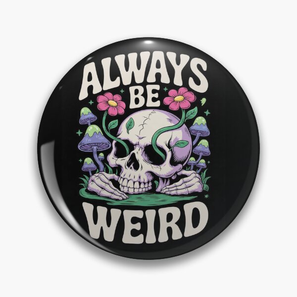 Item preview, Always Be Weird designed and sold by Scorpion Creative.