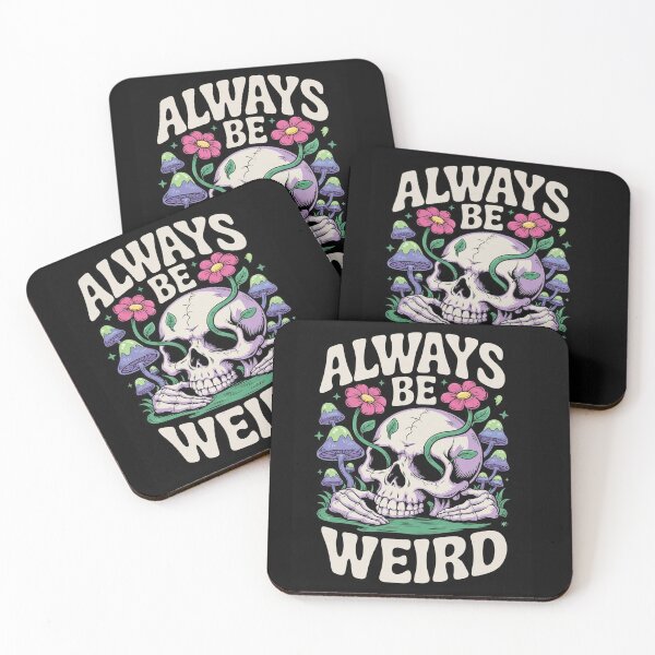 Item preview, Always Be Weird designed and sold by Scorpion Creative.