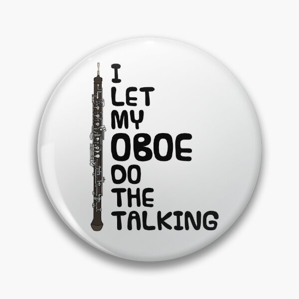 Item preview, I Let My Oboe Do The Talking, Oboist Musician Introvert designed and sold by doodlerob.