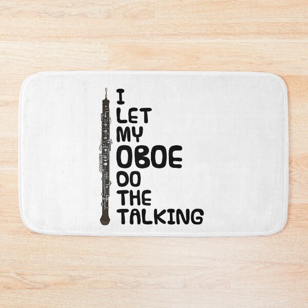 Item preview, I Let My Oboe Do The Talking, Oboist Musician Introvert designed and sold by doodlerob.