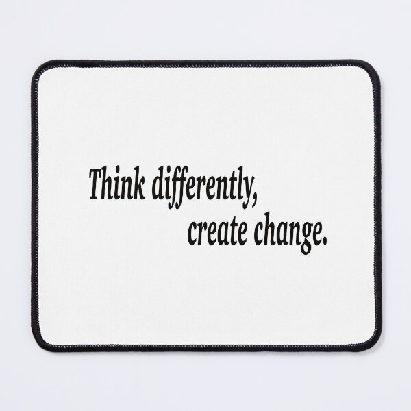 Item preview, Think differently, create change. designed and sold by fanzen69.