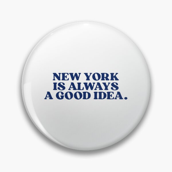 Item preview, new york is always good idea designed and sold by designing01Ar3.