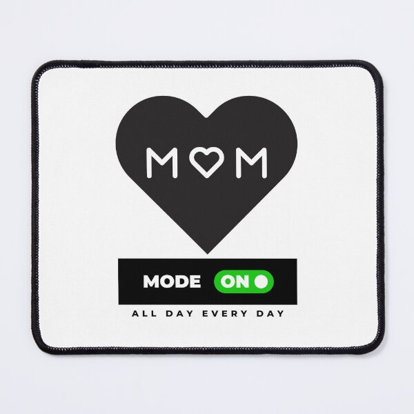 Item preview, Mom mode on all day every day designed and sold by whatthefoxsays.