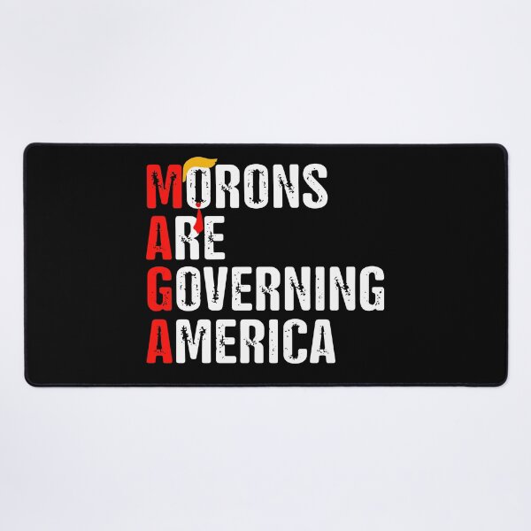 Item preview, MAGA Morons Are Governing America designed and sold by Jaxym.