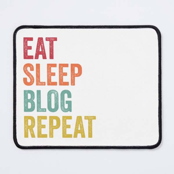 Item preview, Eat Sleep Blog Repeat designed and sold by SarahJisri.