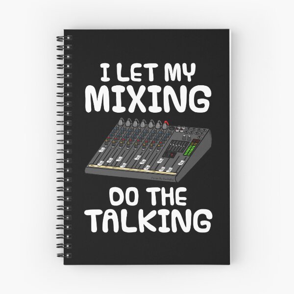 Item preview, I Let My Mixing Do The Talking, Sound Engineer Introvert designed and sold by doodlerob.