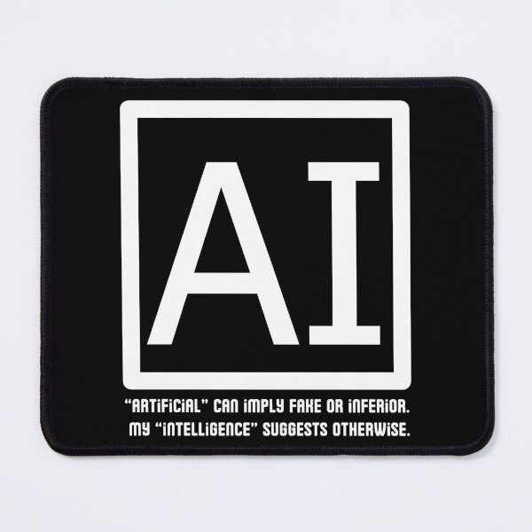 Item preview, Funny AI Takes Offense at Being Called Artificial designed and sold by SunandShade.